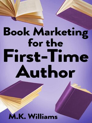 cover image of Book Marketing for the First-Time Author